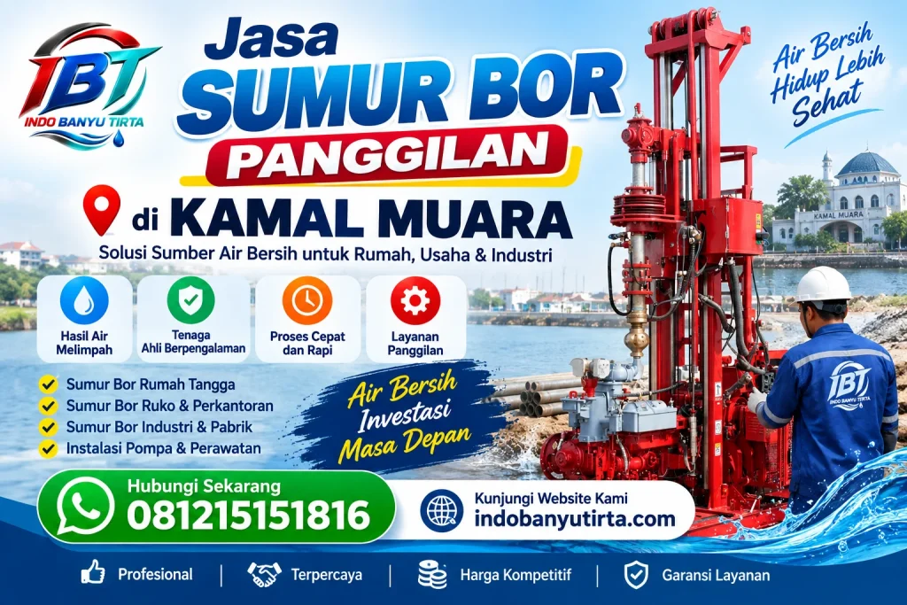 Jasa Sumur Bor Panggilan di Kamal Muara