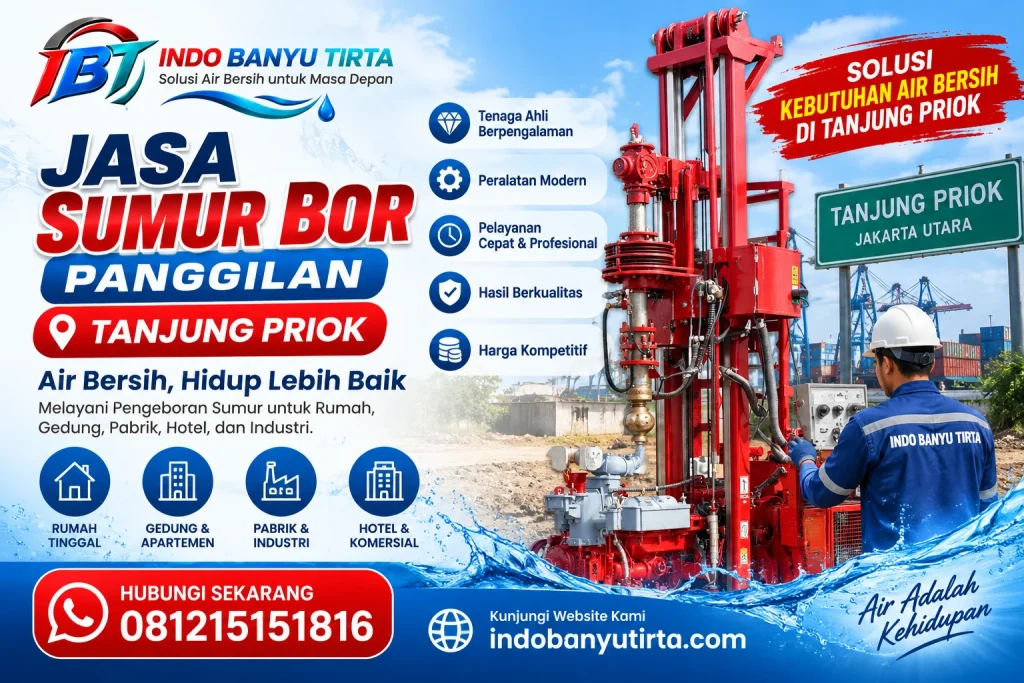 Jasa Sumur Bor Panggilan di Tanjung Priok