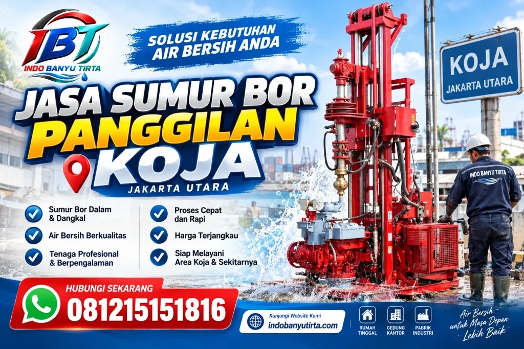 Jasa Sumur Bor Panggilan Koja