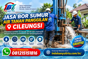 Jasa Bor sumur Air Tanah panggilan cileungsi